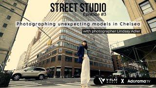 Street Studio: Photographing Models in Chelsea, NYC | EP 3 Lindsay Adler