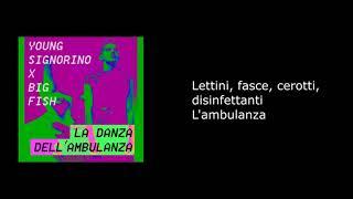 Testo - La Danza Dell'Ambulanza - Young Signorino X Big Fish