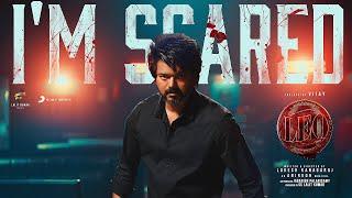 LEO - Im Scared Lyric | Thalapathy Vijay | Anirudh Ravichander | Lokesh Kanagaraj