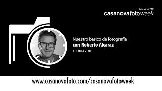 Nuestro básico de fotografía, con Roberto Alcaraz