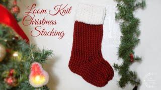 How to Loom Knit a Stocking | Christmas Stocking Tutorial | The Sweetest Journey