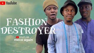 FASHION DESTROYER (meco again)