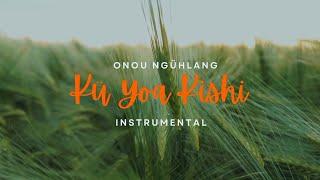 kü Yoa Kishi | Instrumental | Onou Ngühlang