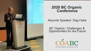 2020 BC Organic Conference Keynote - Dag Falck