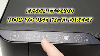 Wifi Direct Setup With Epson EcoTank ET-2400 Printer