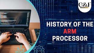 History of the ARM Processor since 1983. Acorn Computers, a UK-based company.