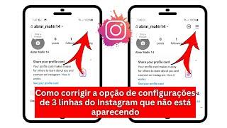 Como corrigir a opção de configurações de 3 linhas do Instagram que não está aparecendo