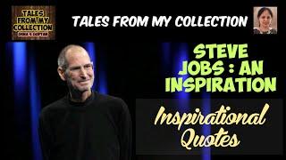 Steve Jobs :- an inspiration | Inspirational quotes | Tales from My Collection