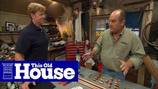 All About Copper Pipe | This Old House