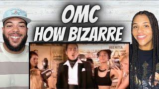 WOW!| FIRST TIME HEARING OMC - How Bizarre REACTION