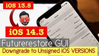 How to Restore to UNSIGNED iOS Versions - FutureRestore GUI EASY METHOD 2021