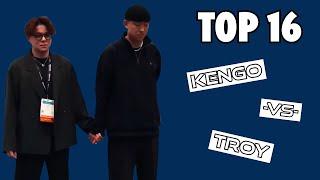 Top 16 | Kengo vs Troy