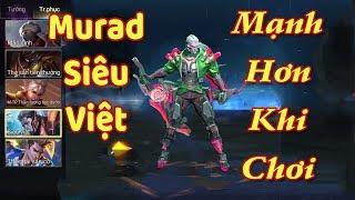 [Gcaothu] Phát hiện chơi Murad Siêu Việt sẽ khỏe hơn rất nhiều - Điều không tưởng đã hé lộ