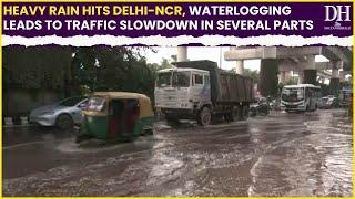 Delhi Rain news: Heavy rain hits Delhi NCR, waterlogging leads to traffic slowdown in several parts