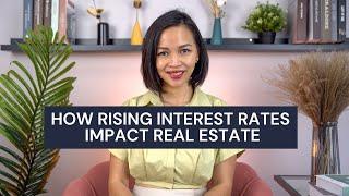 How rising interest rates impact real estate