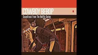 Cowboy Bebop: Soundtrack From The Netflix Series (Vinyl) - Side C