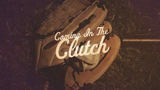 Johnnie LeMaster | Coming in the Clutch