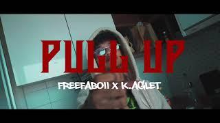 FREEFA - PULL UP Feat. K.AGLET (Official Video) Prod.by RUBISDABEAT