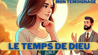 LE TEMPS DE DIEU EST LE MEILLEUR. Histoire Chrétienne Animée