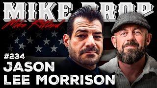 Elite Force Recon Marine Jason Morrison | Mike Drop Episode 234
