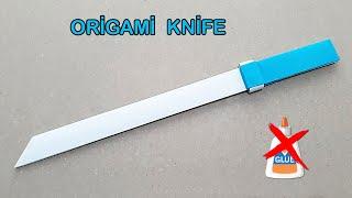 MAKING ORIGAMI KNIFE FROM PAPER - ( No Glue / No Tape )