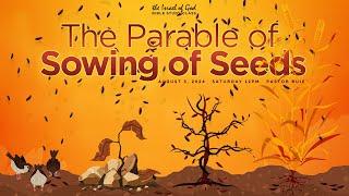 IOG - "The Parable of Sowing of Seeds" 2024