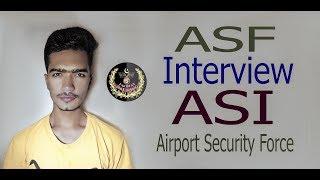 ASF Interview ASI Airport Security Force Asi Interview || ASF Asi Interview