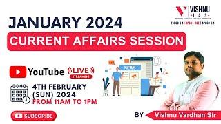 LIVE : January 2024 Monthly Current Affairs by Vishnu Sir | Vishnu IAS Academy #currentaffairs #upsc