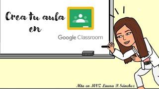 Crea tu aula virtual en Google classroom