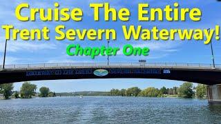Cruising Trent Severn Waterway - Chapter One