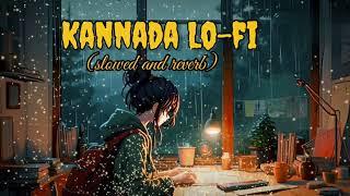 Kannada Lo-fi song 2023 | Non stop kannada lofi |( Slowed & Reverb ) song#Trending kannada lofi |