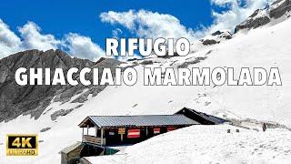 RIFUGIO GHIACCIAIO MARMOLADA - 2700mt - DOLOMITI [4K]