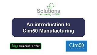 An introduction to Cim50 Manufacturing