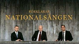 Folkets främsta företrädare - Nationalsången: SVT