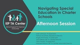 Navigating Special Education in Charter Schools Afternoon Session