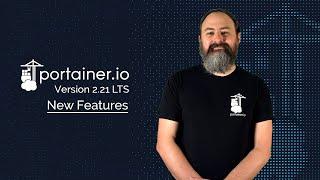 Portainer 2.21 LTS: New Features