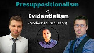 Presup vs Evidentialism: A Respectful Dialogue