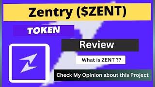 What is Zentry (ZENT) Coin | Review About ZENT Token