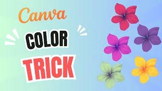 Canva Color trick  .How to Change Image Colors Effortlessly