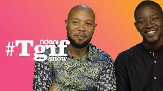 Eric Okafor and Konyinsola Osinubi on the NdaniTGIFShow