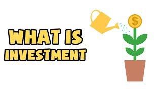 What is Investment | Explained in 2 min