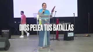 DIOS PELEA TUS BATALLAS - Domingo 15 de Septiembre de 2024 - Pastora Lupita Villanueva