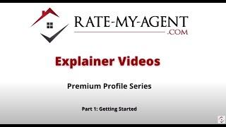 Premium Profile: Getting started. | Rate-My-Agent.com