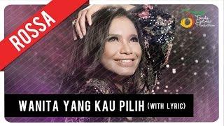 Rossa - Wanita Yang Kau Pilih (with Lyric) | VC Trinity