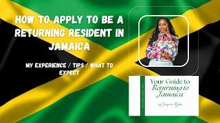 Complete the Returning Resident Process for Jamaica - Expats/Returning Residents