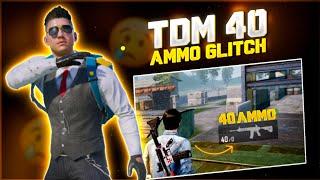 How to fix tdm only 40 ammo gltich in bgmi || TDM tips and tricks