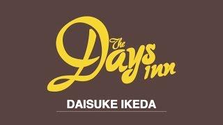 The Days Inn Daisuke Ikeda