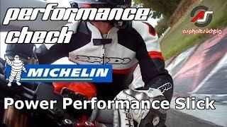 #41: Performance Check - Michelin Power Performance Slick  - Für Einsteiger geeignet?!