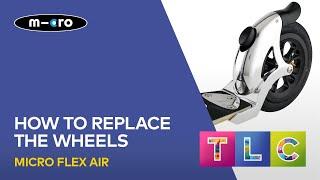 How to replace the wheels on a Micro Flex Air scooter