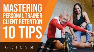 Mastering Personal Trainer Client Retention (10 Easy Tips)